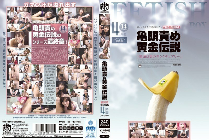 ASFB-166 Glans play Golden Legend Final Chapter THE FINAL 4 Hours Special